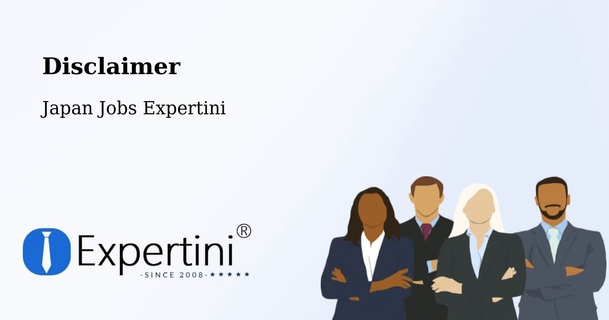 Disclaimer – Oyabe Shi - Japan Jobs Expertini