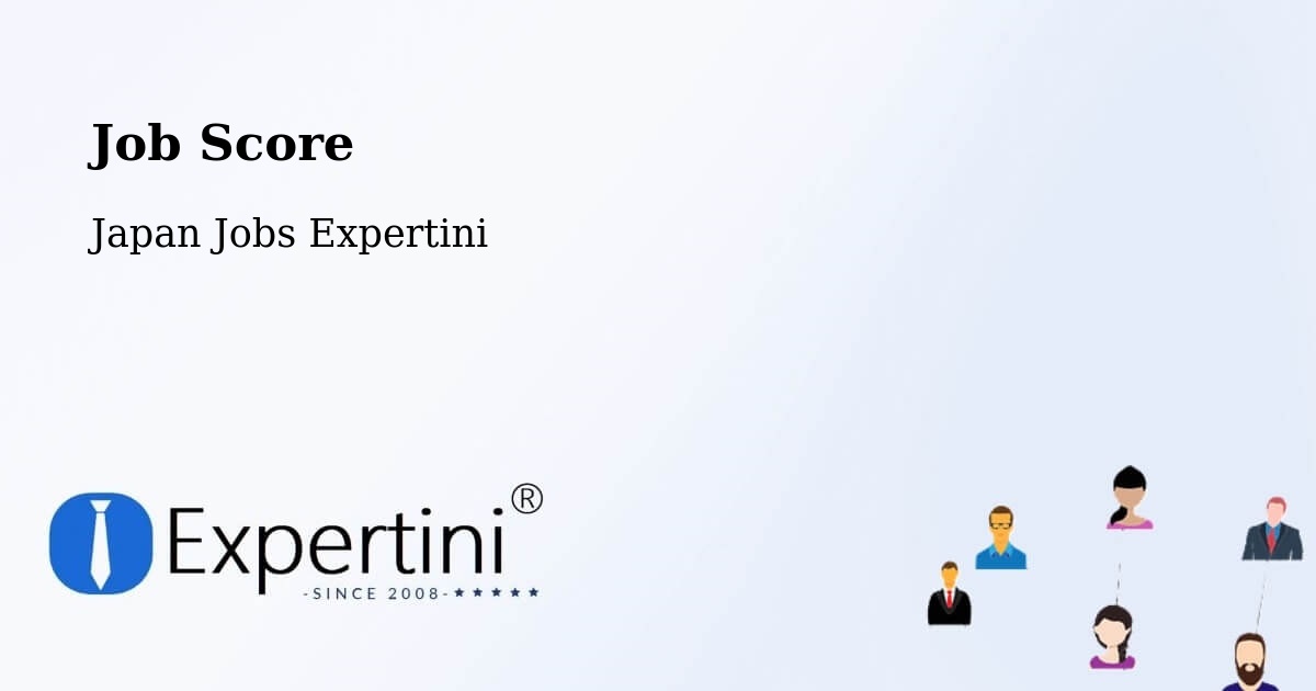 Job Score & Job Description Score Tool – Oyabe Shi - Japan Jobs Expertini