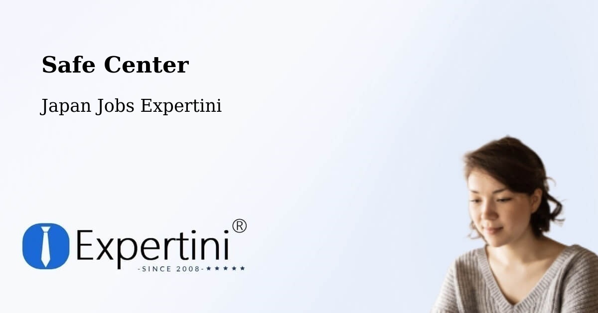 Safety Center – Oyabe Shi - Japan Jobs Expertini