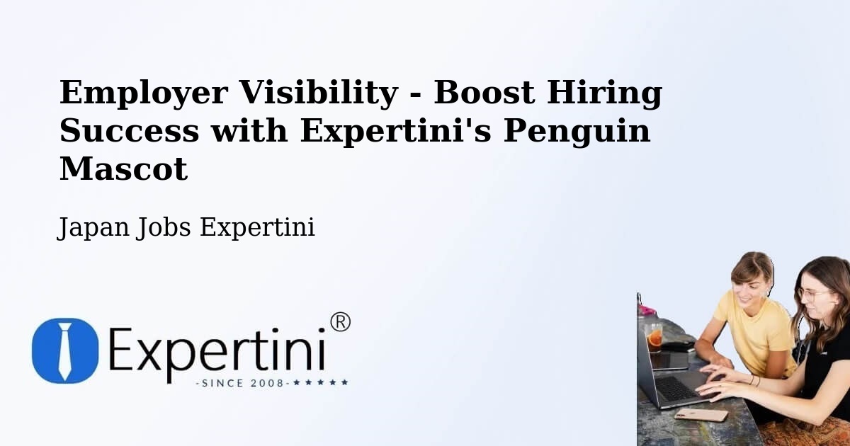 CV and Resume Visibility Optimization – Oyabe Shi - Japan Jobs Expertini
